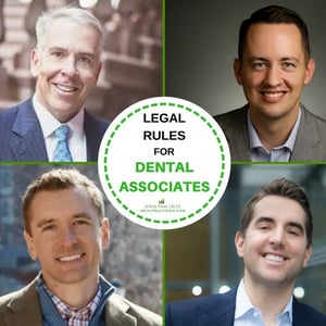 Legal Rules for Dental Associates