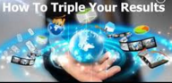 Triple_your_results