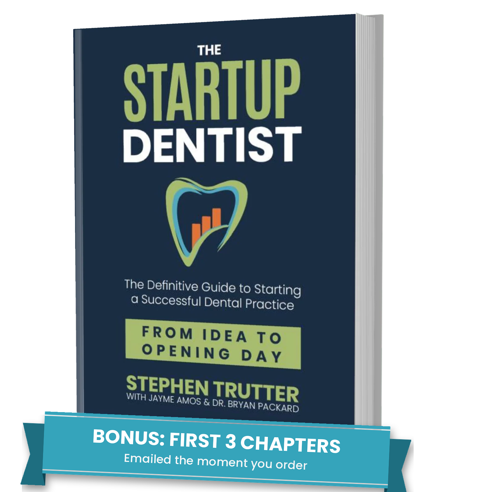 The Startup Dentist book by Stephen Trutter, The Definitive Guide to Opening a Successful Dental Startup Practice from Idea to Opening Day
